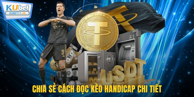 Chia sẻ cách đọc kèo handicap chi tiết