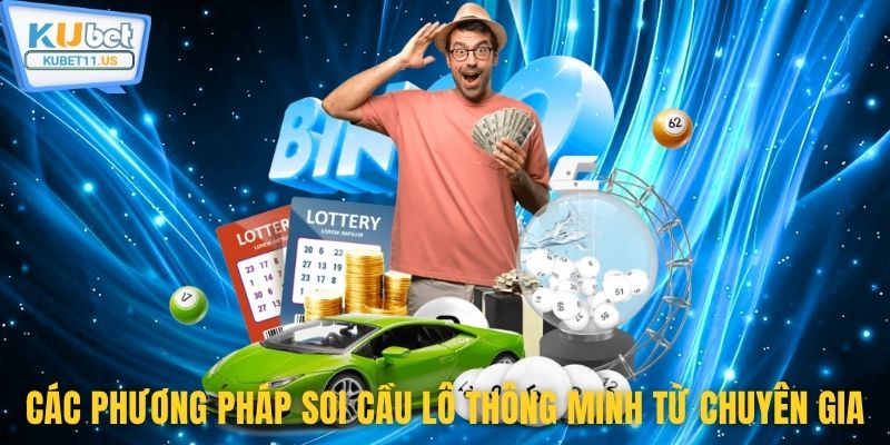 Các phương pháp soi cầu lô thông minh từ chuyên gia